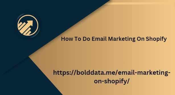 How To Do Email Marketing On Shopify