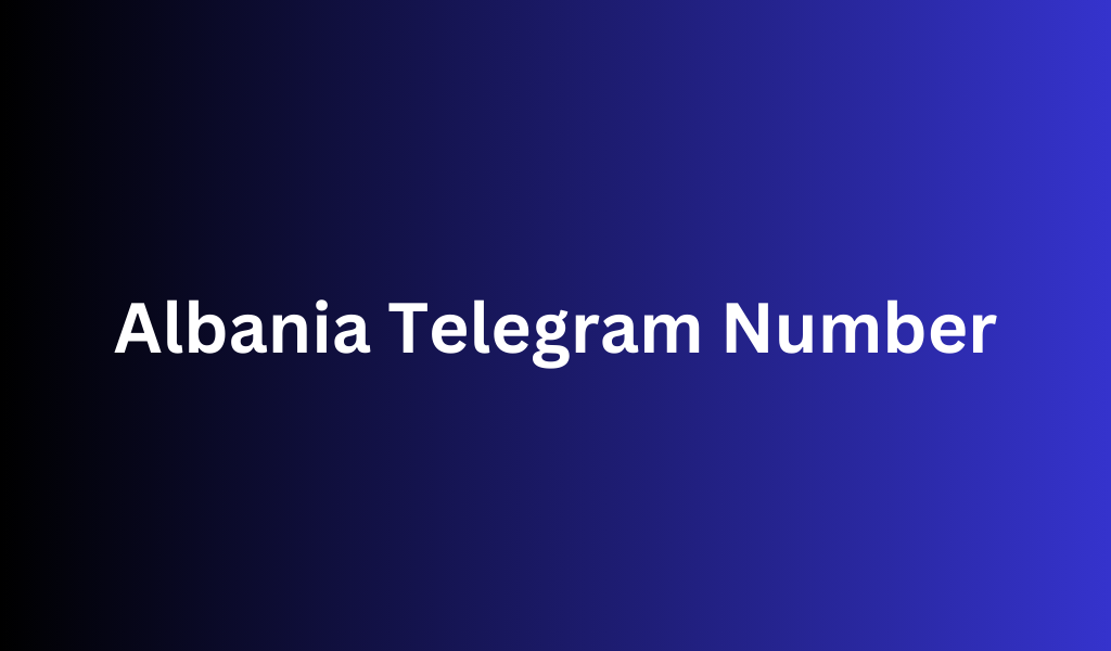 Albania Telegram Number