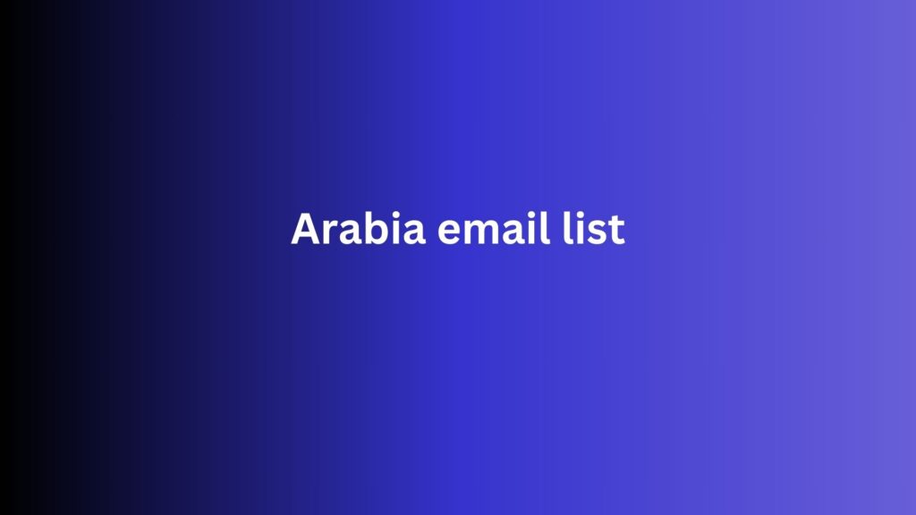 Arabia email list​