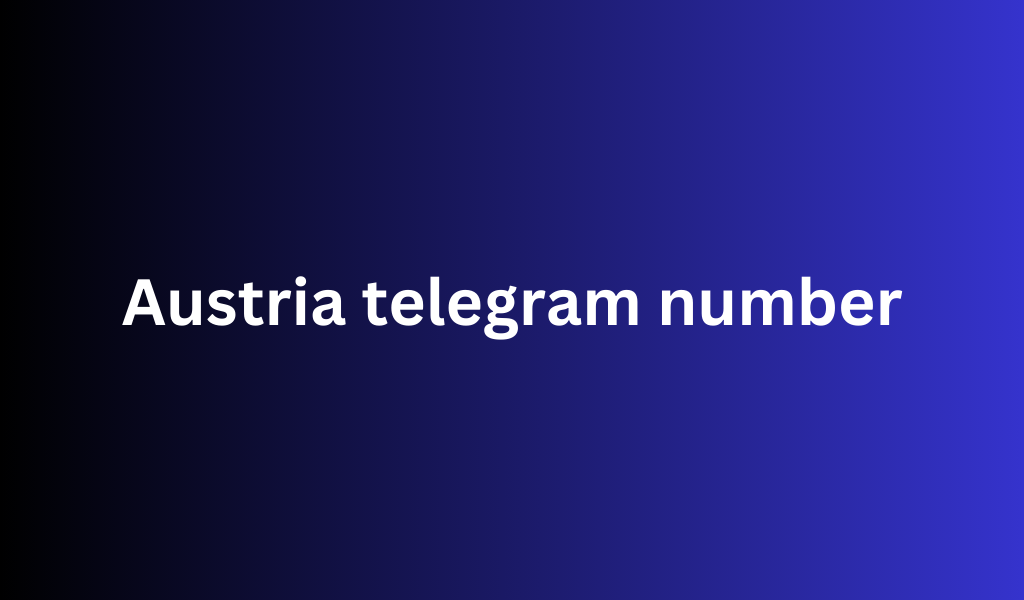 Austria telegram number