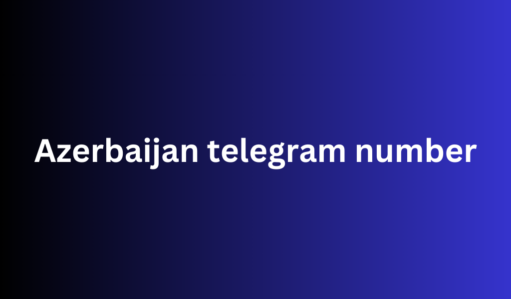 Azerbaijan telegram number