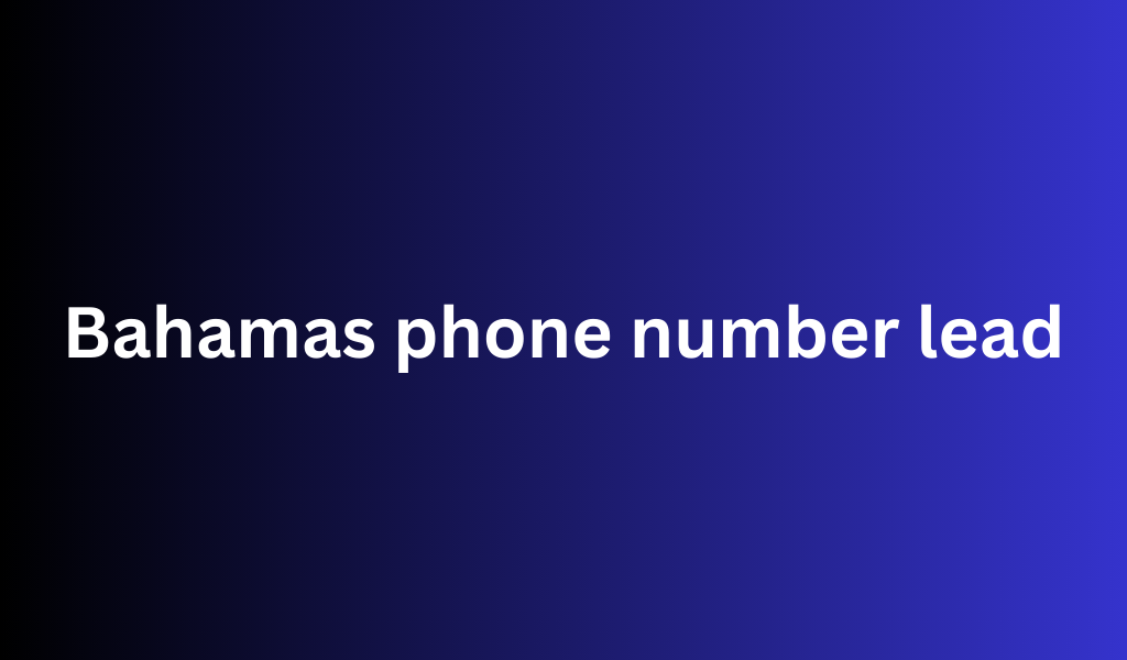 Bahamas phone number lead