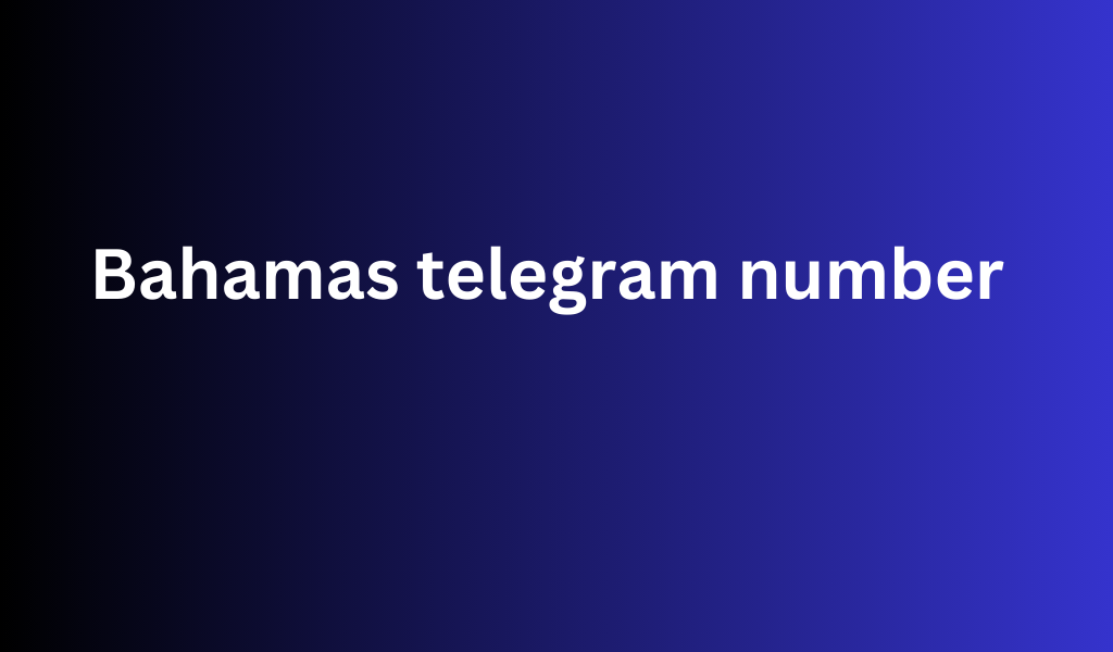 Bahamas telegram number