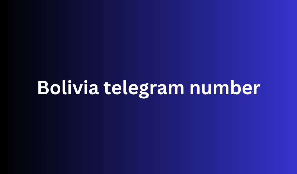 Bolivia telegram number