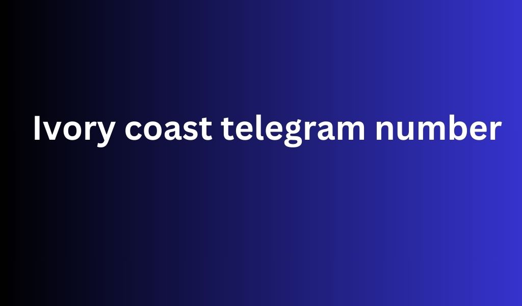 Ivory coast telegram number