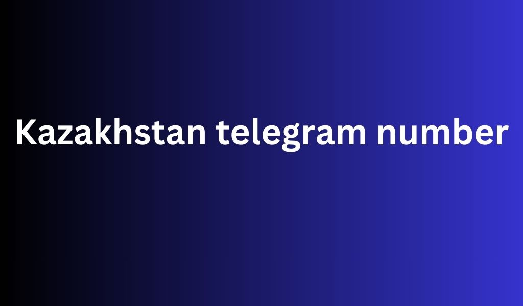 Kazakhstan Telegram Number