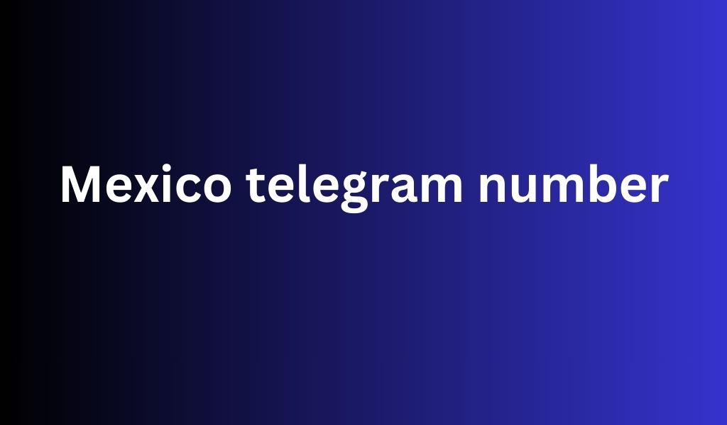 Mexico telegram number