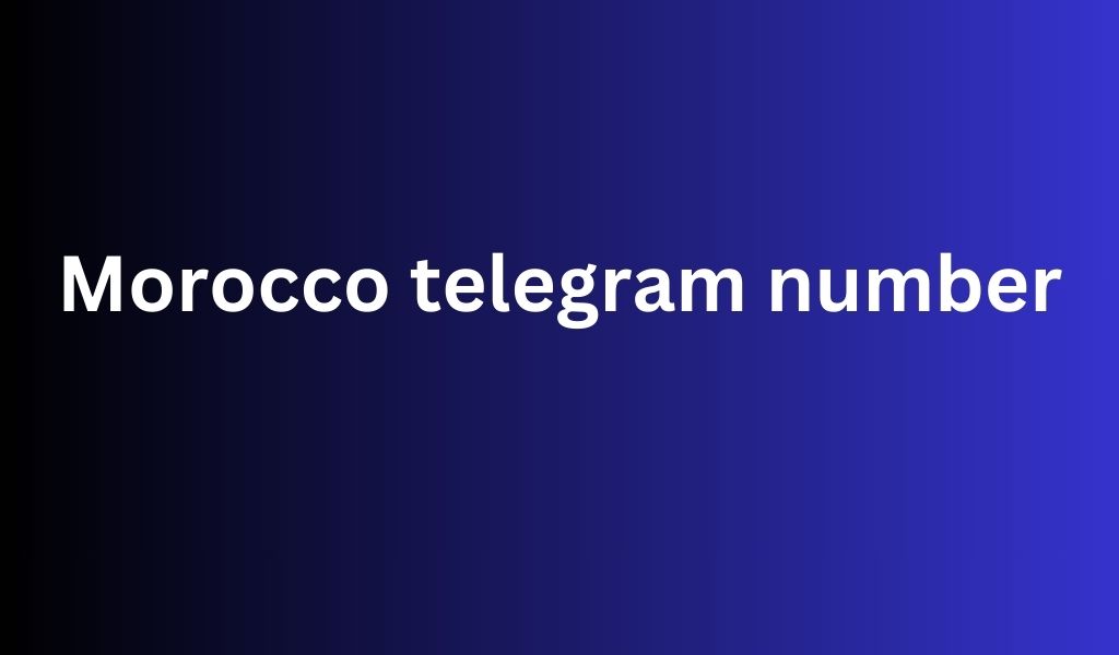 Morocco telegram number