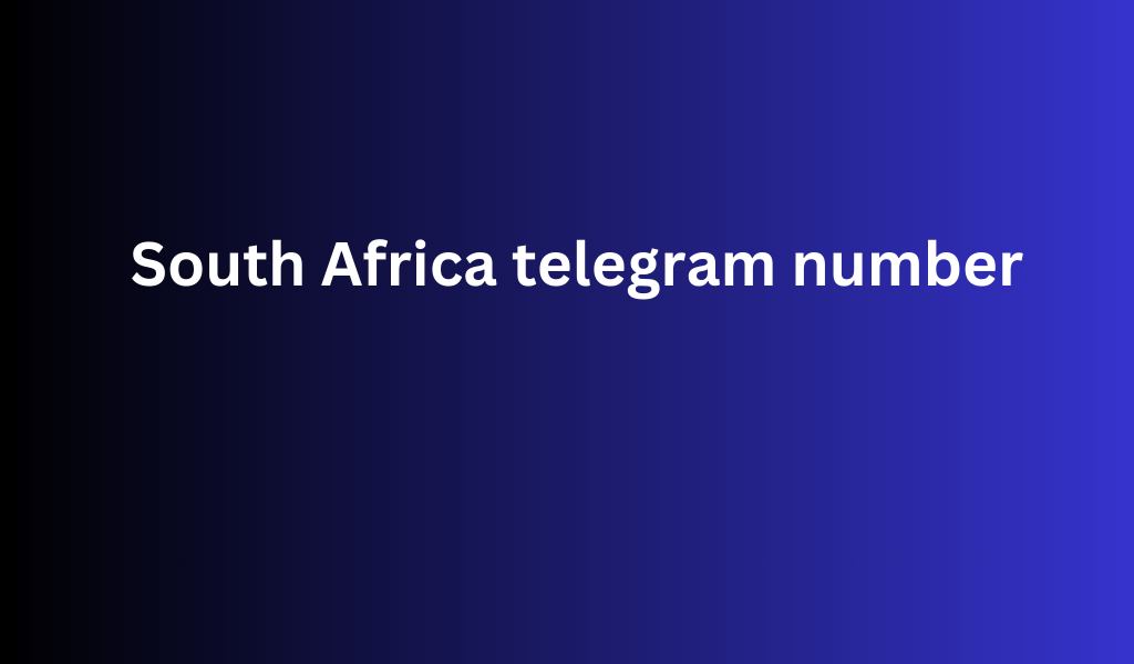 South Africa telegram number