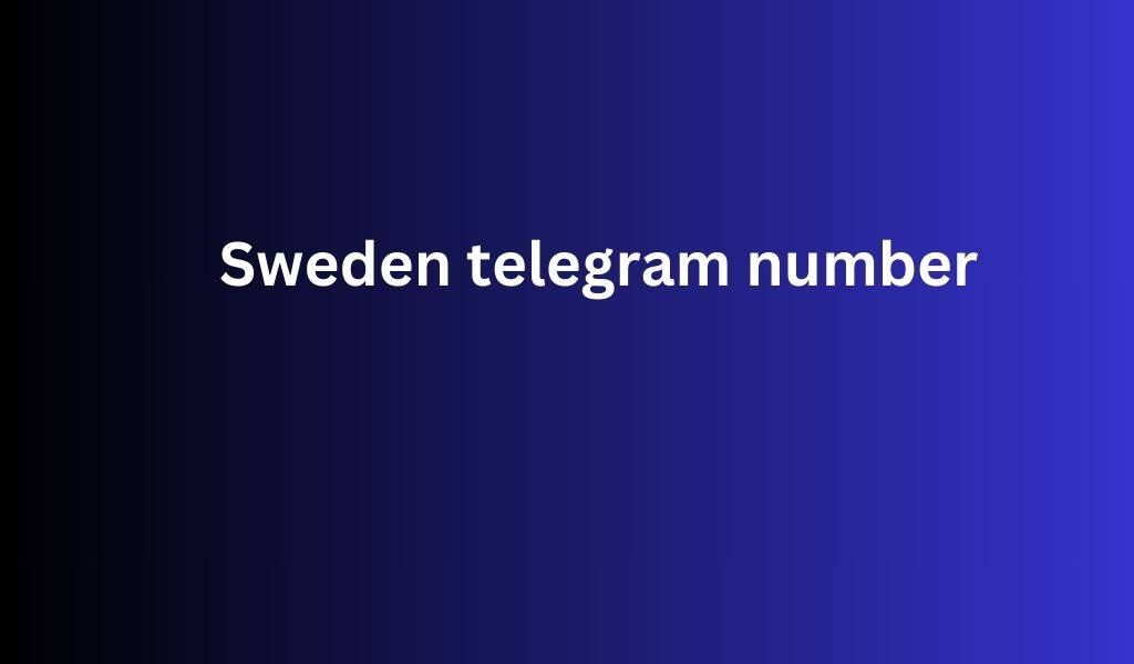 Sweden telegram number