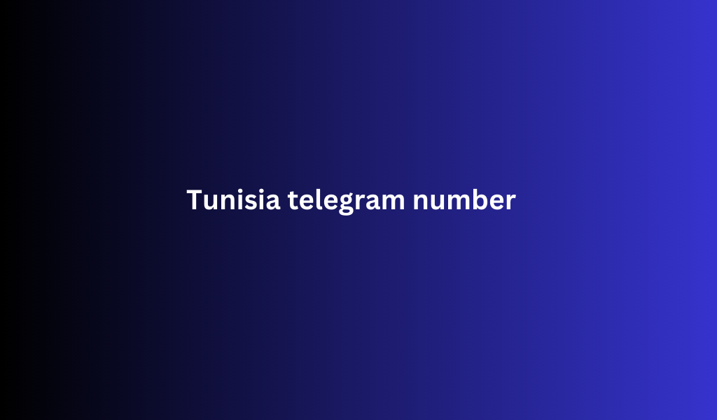 Tunisia telegram number