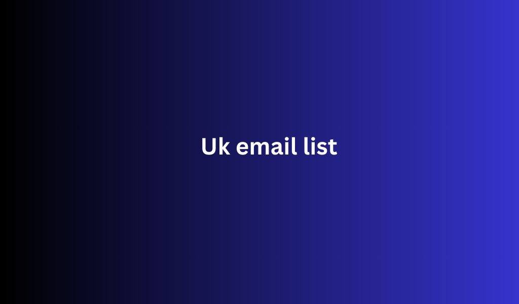 Uk email list